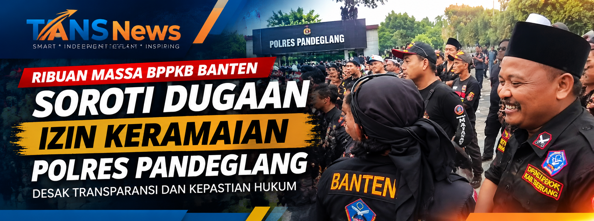 Ribuan Massa BPPKB Banten Soroti Dugaan Izin Keramaian Polres Pandeglang, Desak Transparansi