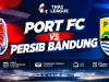 Persib Tantang Port FC di ASEAN Club Championship, Ini Jadwal dan Live TV Port FC vs Persib Bandung: Ujian Berat Maung Bandung untuk Buru Tiga Poin